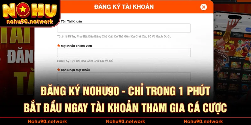 Đăng Ký Nohu90 – Hướng Dẫn Tạo Tài Khoản Nhanh Chóng và Bảo Mật